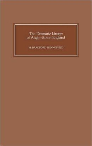 Bedingfield, M Bradford. The Dramatic Liturgy of Anglo-Saxon England. Early English Text Society, 2002.