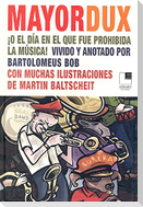 Mayor Dux o El día en el que fue prohibida la música