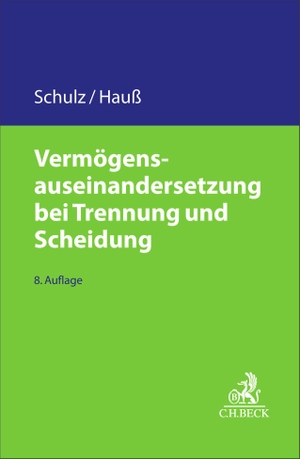 Schulz, Werner / Jörn Hauß. Vermögensauseinandersetzung bei Trennung und Scheidung. C.H. Beck, 2026.