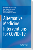 Alternative Medicine Interventions for COVID-19