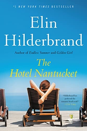 Hilderbrand, Elin. The Hotel Nantucket. Little Brown and Company, 2023.
