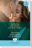 Fake Fiancée To Forever? / Nurse's Pregnancy Surprise