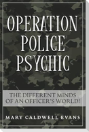 OPERATION POLICE PSYCHIC