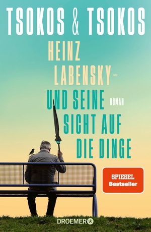 Tsokos, Anja / Michael Tsokos. Heinz Labensky - und seine Sicht auf die Dinge - Roman. Droemer HC, 2024.