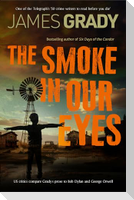 The Smoke in Our Eyes