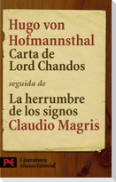 Carta de Lord Chandos : seguida de "La herrumbre de los signos : Hofmannsthal y la carta de Lord Chandos", de Claudio Magris