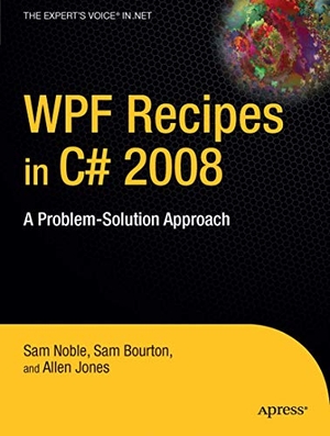 Bourton, Sam / Jones, Allen et al. WPF Recipes in C# 2008 - A Problem-Solution Approach. Apress, 2008.