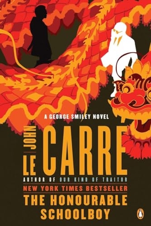 Le Carré, John. The Honourable Schoolboy - A George Smiley Novel. Penguin Random House Sea, 2011.