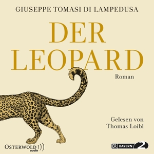 Tomasi Di Lampedusa, Giuseppe. Der Leopard - 8 CDs. OSTERWOLDaudio, 2019.
