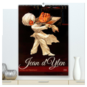 Jean d'Ylen - Juwelen der Plakatkunst (hochwertiger Premium Wandkalender 2024 DIN A2 hoch), Kunstdruck in Hochglanz