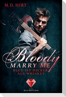 Bloody Marry Me 1: Blut ist dicker als Whiskey