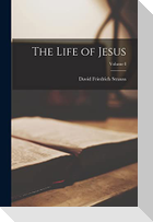 The Life of Jesus; Volume I