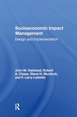 Halstead, John M / Chase, Robert A et al. Socioeconomic Impact Management - Design And Implementation. Taylor & Francis Ltd (Sales), 2024.