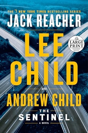 Child, Lee / Andrew Child. The Sentinel - A Jack Reacher Novel. Diversified Publishing, 2020.