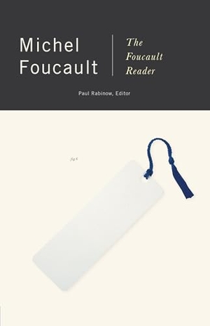 Foucault, Michel. The Foucault Reader. Random House, 1984.