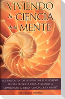 Viviendo La Ciencia de La Mente