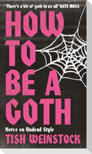 How to Be a Goth
