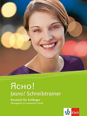 Jasno! A1 - Russisch. Schreibtrainer, Übungsheft zur russischen Schrift. Klett Sprachen GmbH, 2016.