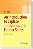 An Introduction to Laplace Transforms and Fourier Series