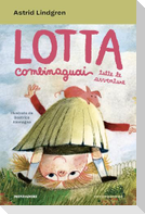 Lotta Combinaguai. Tutte le avventure