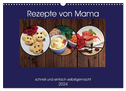 Rezepte von Mama (Wandkalender 2024 DIN A3 quer), CALVENDO Monatskalender
