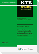 Krisenfrüherkennung und Krisenmanagement der GmbH-Geschäftsführung nach dem StaRUG (KTS 75)