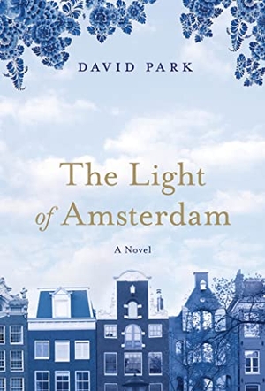 Park, David. The Light of Amsterdam. Mensch Publishing, 2012.