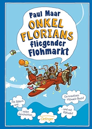 Maar, Paul. Onkel Florians fliegender Flohmarkt (NA) Jubi. Oetinger, 2017.