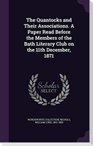 The Quantocks and Their Associations. A Paper Read Before the Members of the Bath Literary Club on the 11th December, 1871