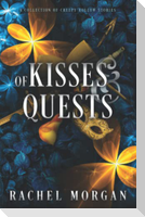 Of Kisses & Quests