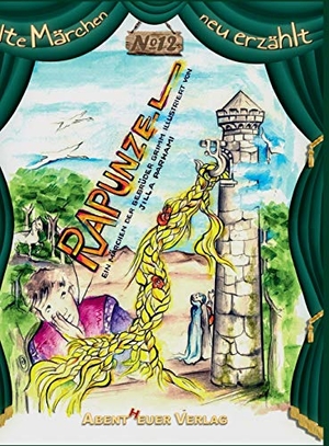 Grimm, Gebrüder. Rapunzel. Abentheuer Verlag digital, 2018.