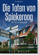 Die Toten von Spiekeroog. Ostfrieslandkrimi