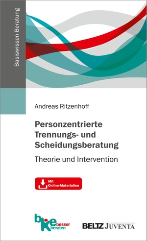 Ritzenhoff, Andreas. Personzentrierte Trennungs- und Scheidungsberatung - Theorie und Intervention. Mit Online-Materialien. Juventa Verlag GmbH, 2022.