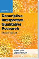Essentials of Descriptive-Interpretive Qualitative Research