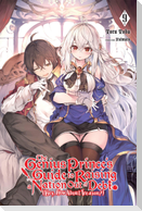 The Genius Prince's Guide to Raising a Nation Out of Debt (Hey, How About Treason?), Vol. 9 (light novel)