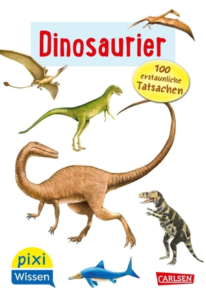Sörensen, Hanna. Pixi Wissen 55: VE 5: Dinosaurier. 100 erstaunliche Tatsachen - Einfach gut erklärt!. Carlsen Verlag GmbH, 2026.