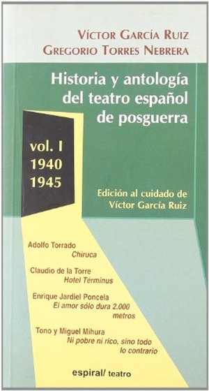 García Ruiz, Víctor / Gregorio Torres Nebrera. 1940-1945. Editorial Fundamentos, 2003.