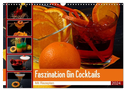 Faszination Gin Cocktails (Wandkalender 2024 DIN A3 quer), CALVENDO Monatskalender