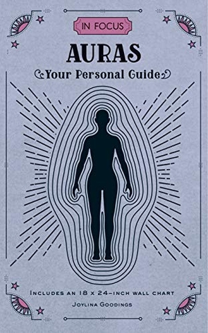 Goodings, Joylina. In Focus Auras - Your Personal Guide. Quarto Publishing Group USA Inc, 2021.