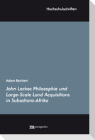 John Lockes Philosophie und Large-Scale Land Acquisitions in Subsahara-Afrika