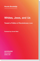 Whites, Jews, and Us