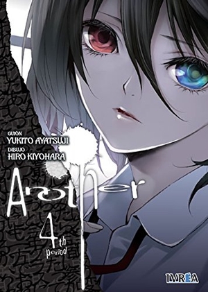 Kiyohara, Hiro / Yukito Ayatsuji. ANOTHER 04 (COMIC). Editorial Ivrea, 2014.