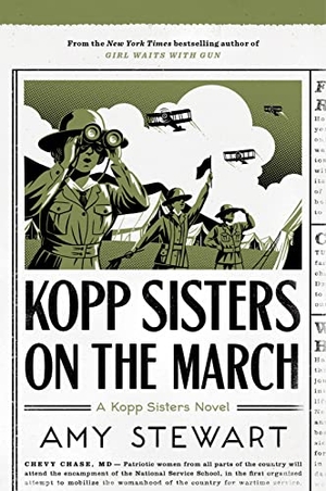 Stewart, Amy. Kopp Sisters on the March. Mariner Books, 2020.