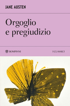 Austen, Jane. Orgoglio e pregiudizio. Bompiani, 2026.