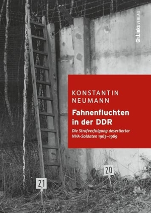 Neumann, Konstantin. Fahnenfluchten in der DDR - Die Strafverfolgung desertierter NVA-Soldaten 1963-1989. Christoph Links Verlag, 2026.