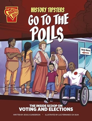 Gunderson, Jessica. History Tipsters Go to the Polls - The Inside Scoop on Voting and Elections. Capstone, 2024.