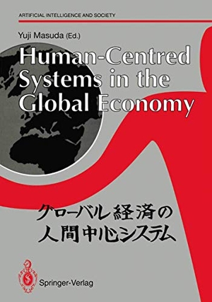 Masuda, Yuji (Hrsg.). Human-Centred Systems in the Global Economy - Proceedings from the International Workshop on Industrial Cultures and Human-Centred Systems held by Tokyo Keizai University in Tokyo 1990. Springer London, 1992.