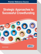 Strategic Approaches to Successful Crowdfunding
