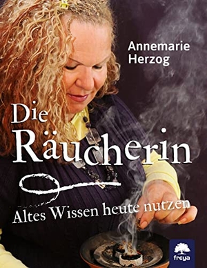 Herzog, Annemarie. Die Räucherin. Freya Verlag, 2022.