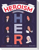 Heroism Begins with Her